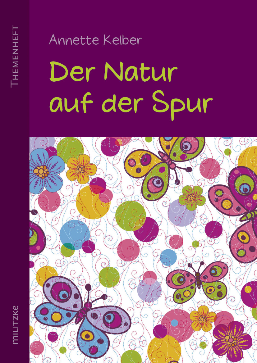 Der Natur Auf Der Spur Der Natur auf der Spur | Themenhefte | Militzke Verlag