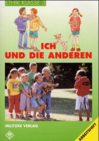 Ich und die anderen, Arbeitsheft, Kl. 3 Ich und die anderen, Arbeitsheft, Kl. 3