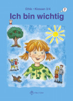 Ich bin wichtig, Lehrbuch, Kl. 3/4 Ich bin wichtig, Lehrbuch, Kl. 3/4