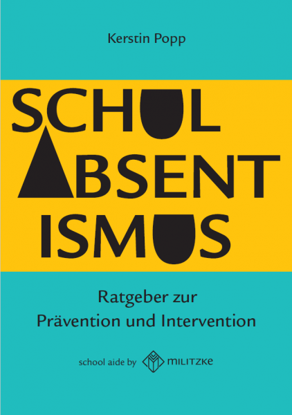 Schulabsentismus - Ratgeber zur Prävention und Intervention